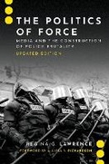 Cover: The Politics of Force - Oxford University Press Inc
