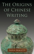 Cover: The Origins of Chinese Writing - Oxford University Press Inc