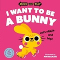 Cover: Move and Play: I Want to Be a Bunny - Oxford University Press