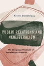 Cover: Public Relations and Neoliberalism - Oxford University Press Inc