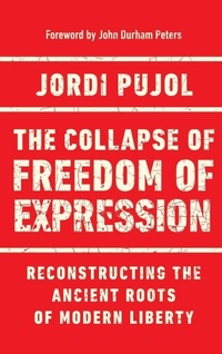 Enlarge image Cover: The Collapse of Freedom of Expression - University of Notre Dame Press