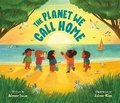 Cover: The Planet We Call Home - Philomel Books,U.S.