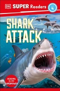 Cover: DK Super Readers Level 4 Shark Attack - DK Children