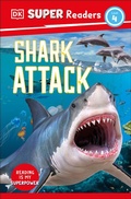 Cover: DK Super Readers Level 4 Shark Attack - DK Children