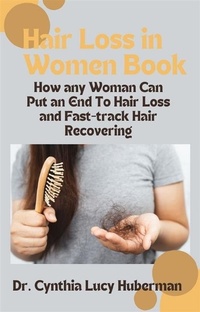 Abbildung von: Hair Loss in Women Book - Dr. Cynthia Lucy Huberman