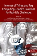 Cover: Internet of Things and Fog Computing-Enabled Solutions for Real-Life Challenges - CRC Press