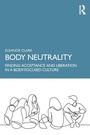 Cover: Body Neutrality - Routledge