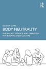 Cover: Body Neutrality - Routledge