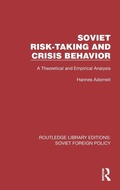 Cover: Soviet Risk-Taking and Crisis Behavior - Routledge