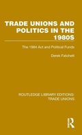 Cover: Trade Unions and Politics in the 1980s - Routledge