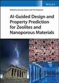 Bild: AI-Guided Design and Property Prediction for Zeolites and Nanoporous Materials - Wiley