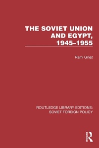 Abbildung von: The Soviet Union and Egypt, 1945-1955 - Routledge