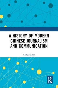 Bild: A History of Modern Chinese Journalism and Communication - Routledge