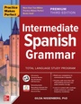 Cover: Practice Makes Perfect: Intermediate Spanish Grammar, Premium Third Edition - McGraw Hill LLC