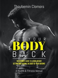 Abbildung von: Get Your Body Back - Lulu.com