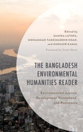 Cover: The Bangladesh Environmental Humanities Reader - Lexington Books