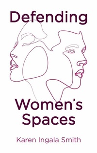 Abbildung von: Defending Women's Spaces - Wiley