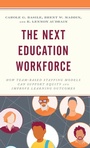 Cover: The Next Education Workforce - Rowman & Littlefield Publishers