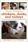 Cover: Joy of Keeping Chickens, Ducks, and Turkeys - Skyhorse Publishing