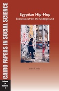 Cover: Egyptian Hip-Hop: Expressions from the Underground - American University in Cairo Press