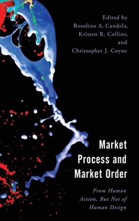Enlarge image Cover: Market Process and Market Order - Lexington Books