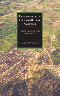Enlarge image Cover: Community in Urban-Rural Systems - Lexington Books