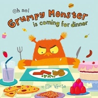 Enlarge image Cover: Grumpy Monster is Coming for Dinner - Imagine That Publishing Ltd