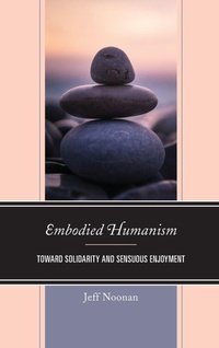 Enlarge image Cover: Embodied Humanism - Lexington Books