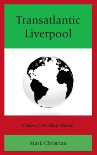 Enlarge image Cover: Transatlantic Liverpool - Lexington Books