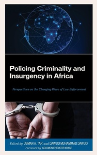 Abbildung von: Policing Criminality and Insurgency in Africa - Lexington Books