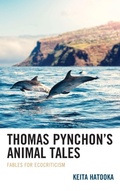Cover: Thomas Pynchon's Animal Tales - Lexington Books