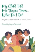 Cover: My Child Told Me They're Trans...What Do I Do? - Jessica Kingsley Publishers