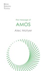 Cover: The Message of Amos - Inter-Varsity Press