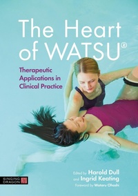Abbildung von: The Heart of WATSU (R) - Singing Dragon