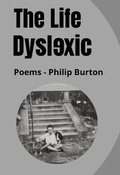 Cover: The Life Dyslexic - Palewell Press Ltd