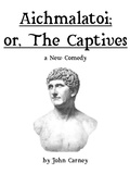 Cover: Aichmalatoi; or, The Captives - Key and Candle, Inc