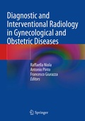 Cover: Diagnostic and Interventional Radiology in Gynecological and Obstetric Diseases - Springer