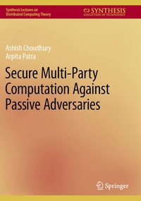 Abbildung von: Secure Multi-Party Computation Against Passive Adversaries - Springer
