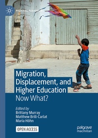 Enlarge image Cover: Migration, Displacement, and Higher Education - Palgrave Macmillan