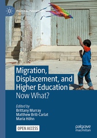Enlarge image Cover: Migration, Displacement, and Higher Education - Palgrave Macmillan