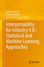 Cover: Interpretability for Industry 4.0 : Statistical and Machine Learning Approaches - Springer