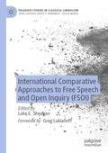 Cover: International Comparative Approaches to Free Speech and Open Inquiry (FSOI) - Palgrave Macmillan