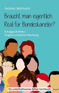Abbildung von: Braucht man eigentlich Real für Bundeskanzler? - Books on Demand