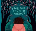 Cover: ?Por Que Tenemos Miedo? - Akiara Books