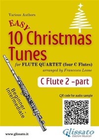 Abbildung von: Flute 2 part of "10 Easy Christmas Tunes" for Flute Quartet - Glissato Edizioni Musicali