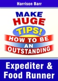 Cover: Expediter & Food Runner (How To Be An Outstanding ..., #3) - How To Be An Outstanding ...