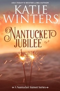 Cover: Nantucket Jubilee (A Nantucket Sunset Series, #3) - A Nantucket Sunset Series