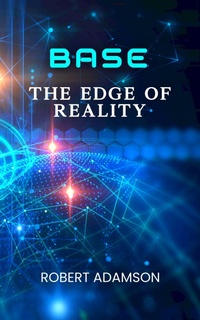 Enlarge image Cover: BASE: The Edge of Reality - XMLAuthor