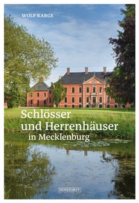 Abbildung von: Schlösser und Herrenhäuser in Mecklenburg - Hinstorff