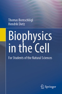 Abbildung von: Biophysics in the Cell - Springer